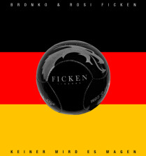 Bronko & Rosi FICKEN - Keiner wird es wagen (Download)