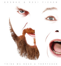 Bronko & Rosi FICKEN - Trink ma noch a Tröpfchen (Download)