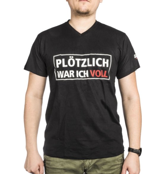 VORGLÜHEN Shirt "Plötzlich war ich voll"